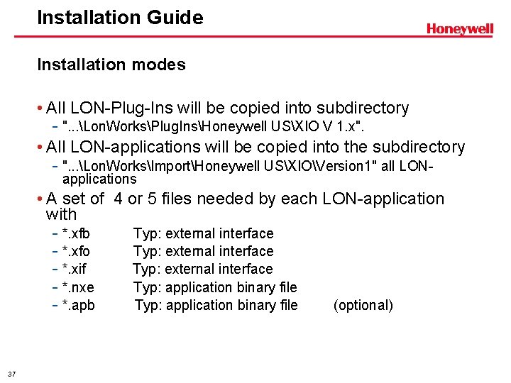 Installation Guide Installation modes • All LON-Plug-Ins will be copied into subdirectory - ".