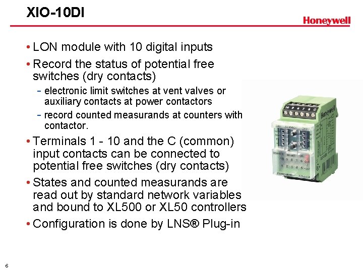 XIO-10 DI • LON module with 10 digital inputs • Record the status of