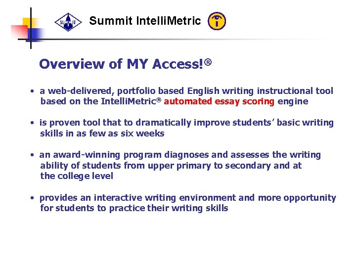 Intellimetric Summit Intelli Metric MY Access A Webdelivered Assessment