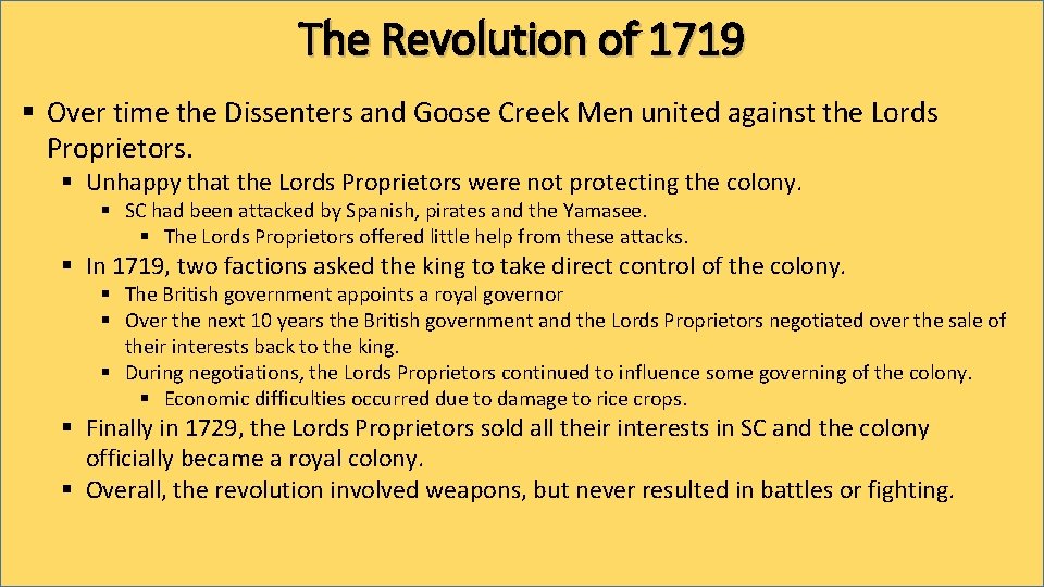 The Revolution of 1719 § Over time the Dissenters and Goose Creek Men united