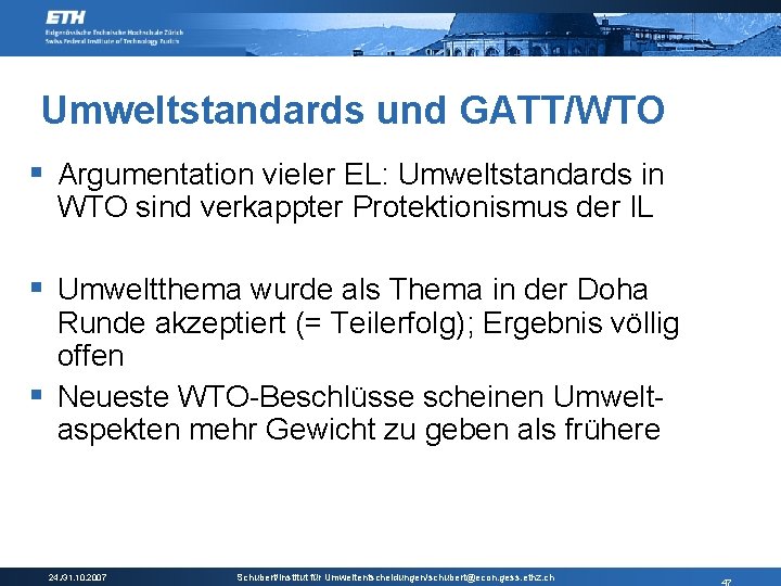 Umweltstandards und GATT/WTO § Argumentation vieler EL: Umweltstandards in WTO sind verkappter Protektionismus der