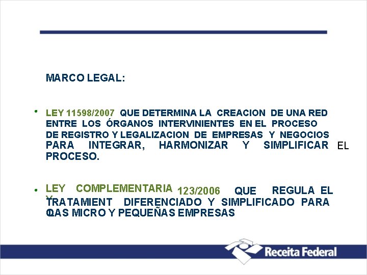 MARCO LEGAL: LEY 11598/2007 QUE DETERMINA LA CREACION DE UNA RED ENTRE LOS ÓRGANOS