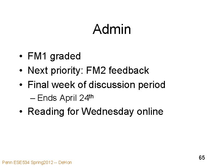 Admin • FM 1 graded • Next priority: FM 2 feedback • Final week