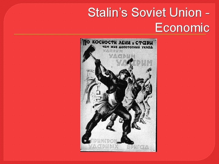 Stalin’s Soviet Union Economic 