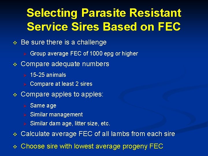 Selecting Parasite Resistant Service Sires Based on FEC v Be sure there is a