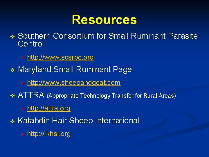 Resources v Southern Consortium for Small Ruminant Parasite Control Ø v Maryland Small Ruminant