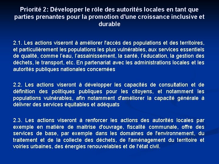 Priorité 2: Développer le rôle des autorités locales en tant que parties prenantes pour