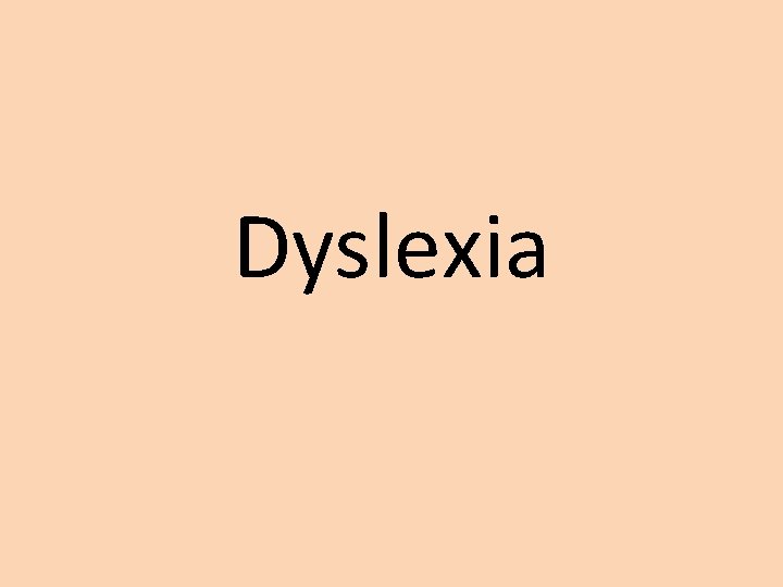 Dyslexia 