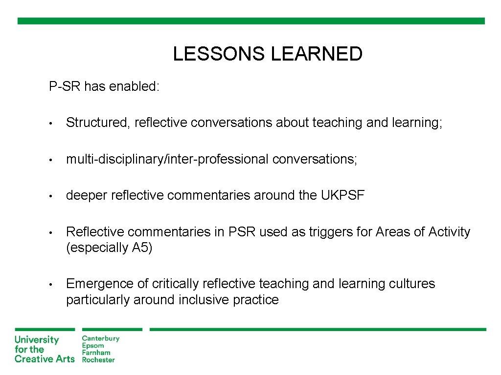LESSONS LEARNED P-SR has enabled: • Structured, reflective conversations about teaching and learning; •