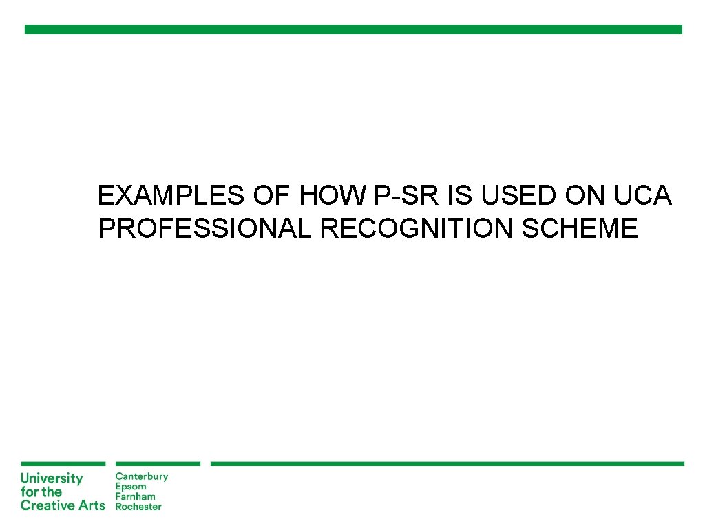 EXAMPLES OF HOW P-SR IS USED ON UCA PROFESSIONAL RECOGNITION SCHEME 