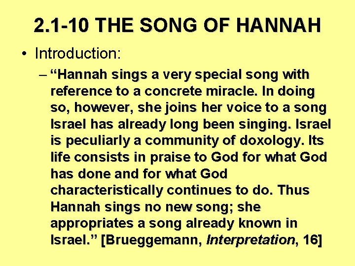 2. 1 -10 THE SONG OF HANNAH • Introduction: – “Hannah sings a very 2. 1 -10 THE SONG OF HANNAH • Introduction: – “Hannah sings a very