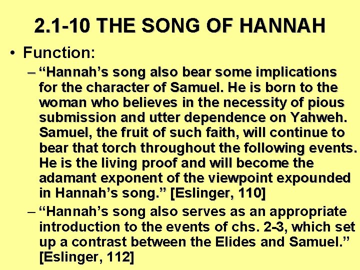 2. 1 -10 THE SONG OF HANNAH • Function: – “Hannah’s song also bear 2. 1 -10 THE SONG OF HANNAH • Function: – “Hannah’s song also bear