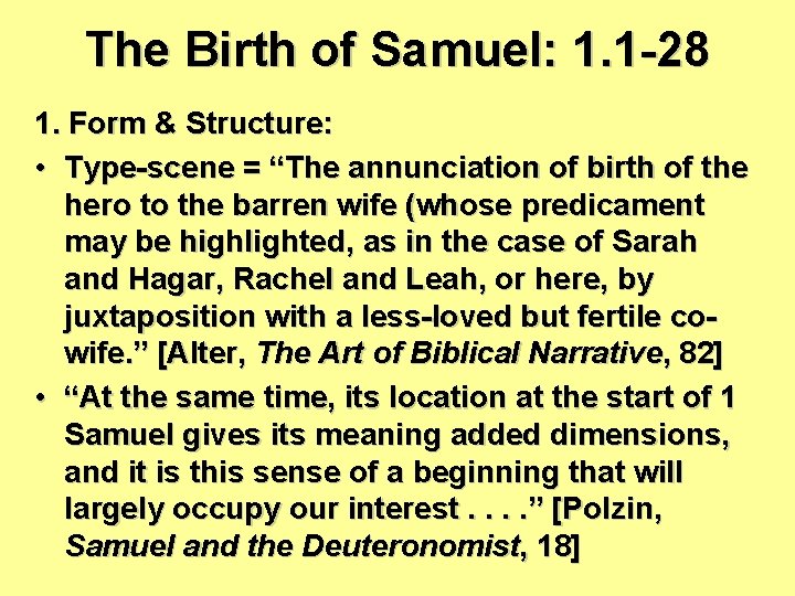 The Birth of Samuel: 1. 1 -28 1. Form & Structure: • Type-scene = The Birth of Samuel: 1. 1 -28 1. Form & Structure: • Type-scene =