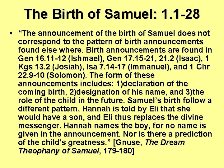 The Birth of Samuel: 1. 1 -28 • “The announcement of the birth of The Birth of Samuel: 1. 1 -28 • “The announcement of the birth of