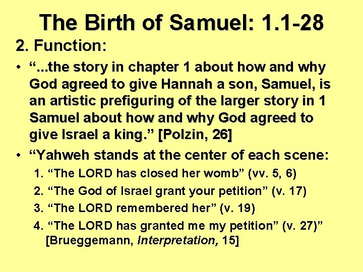 The Birth of Samuel: 1. 1 -28 2. Function: • “. . . the The Birth of Samuel: 1. 1 -28 2. Function: • “. . . the