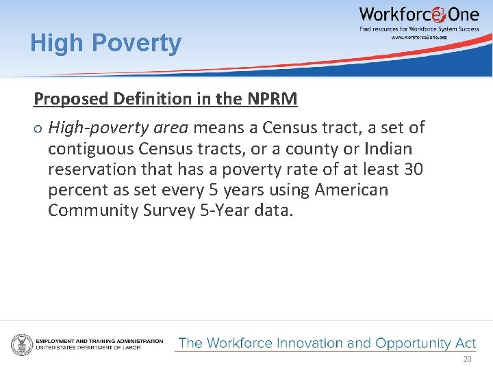 High Poverty Proposed Definition in the NPRM ○ High-poverty area means a Census tract,