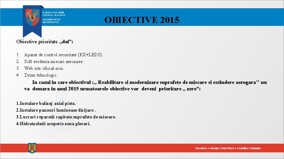 OBIECTIVE 2015 Obiective prioritate , , doi”: 1. 2. 3. 4. Aparat de control