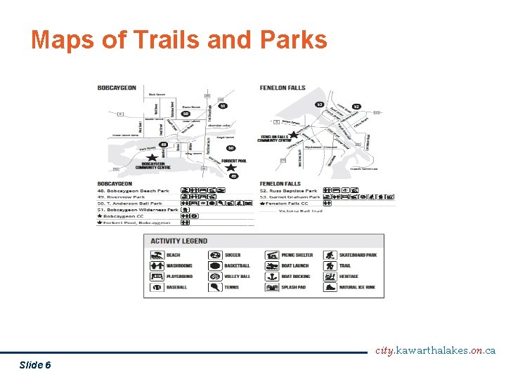 Maps of Trails and Parks city. kawarthalakes. on. ca Slide 6 