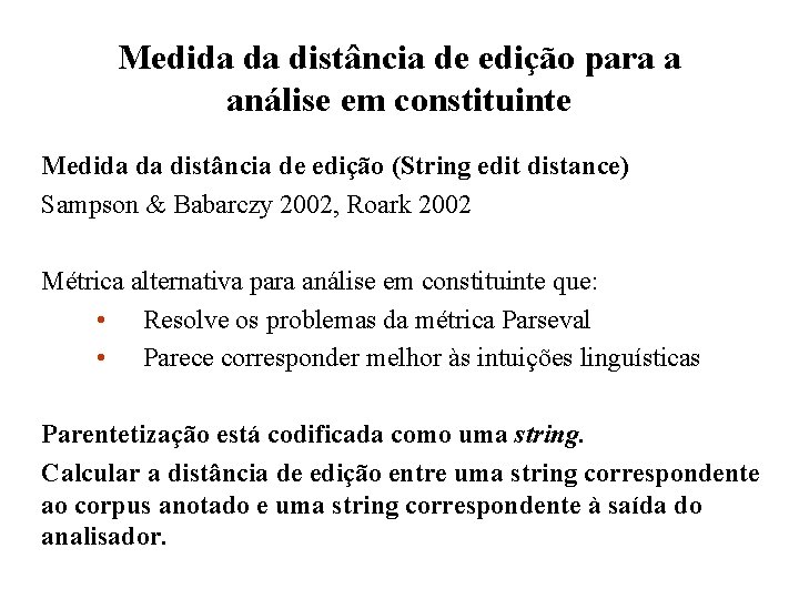 Medida da distância de edição para a análise em constituinte Medida da distância de