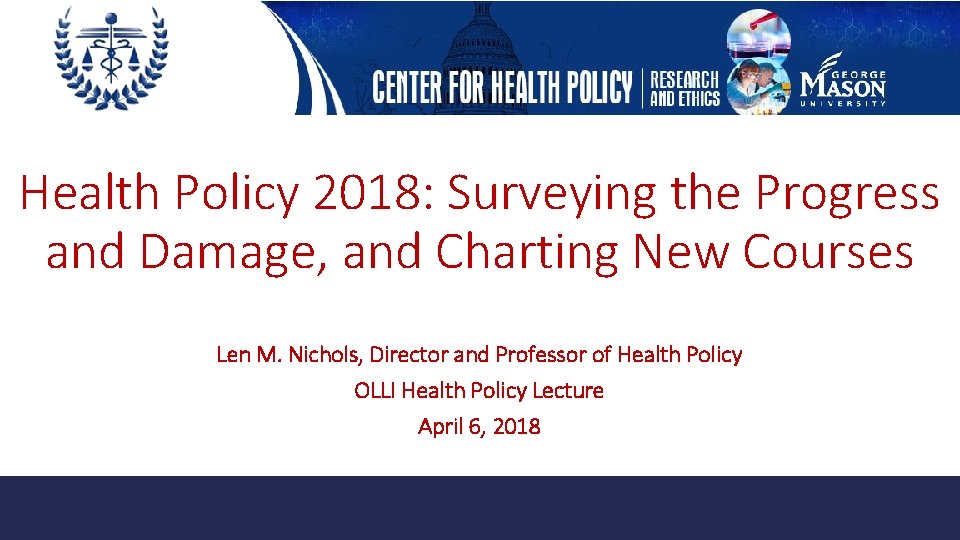 Health Policy 2018 Surveying the Progress and Damage