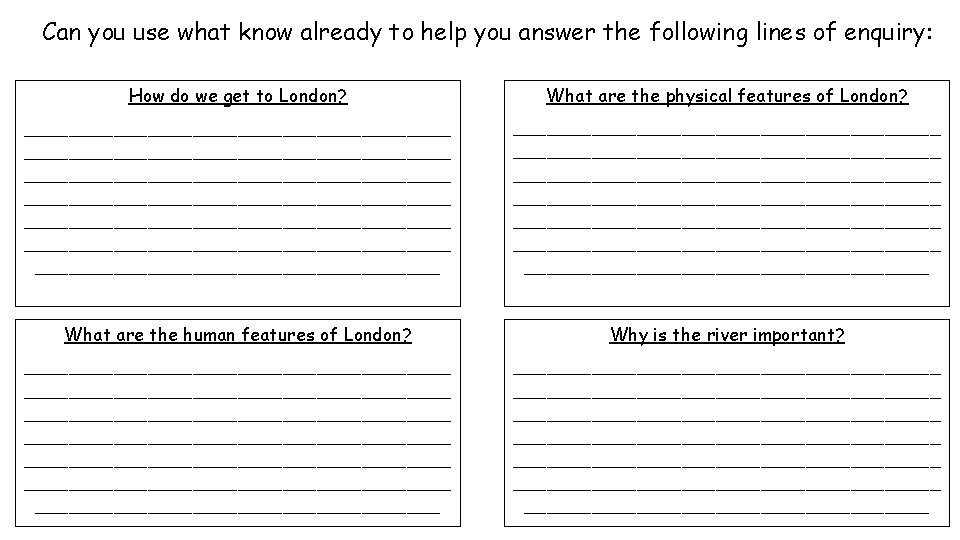 Can you use what know already to help you answer the following lines of