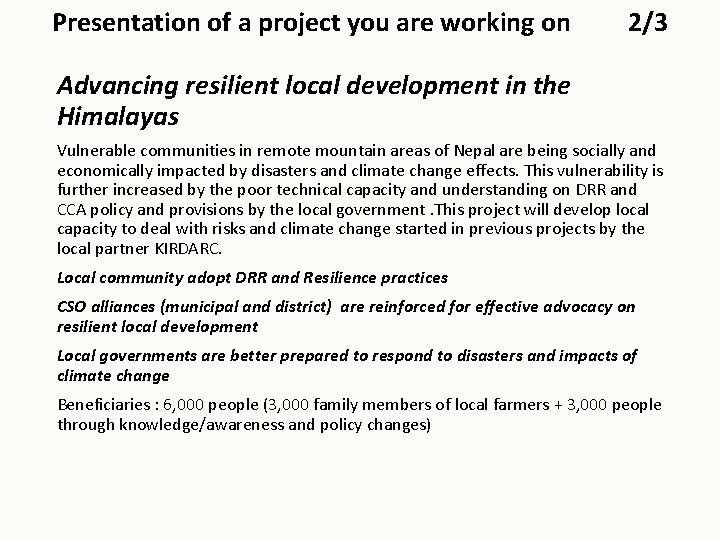 Presentation of a project you are working on 2/3 Advancing resilient local development in Presentation of a project you are working on 2/3 Advancing resilient local development in