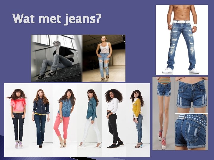 Wat met jeans? 