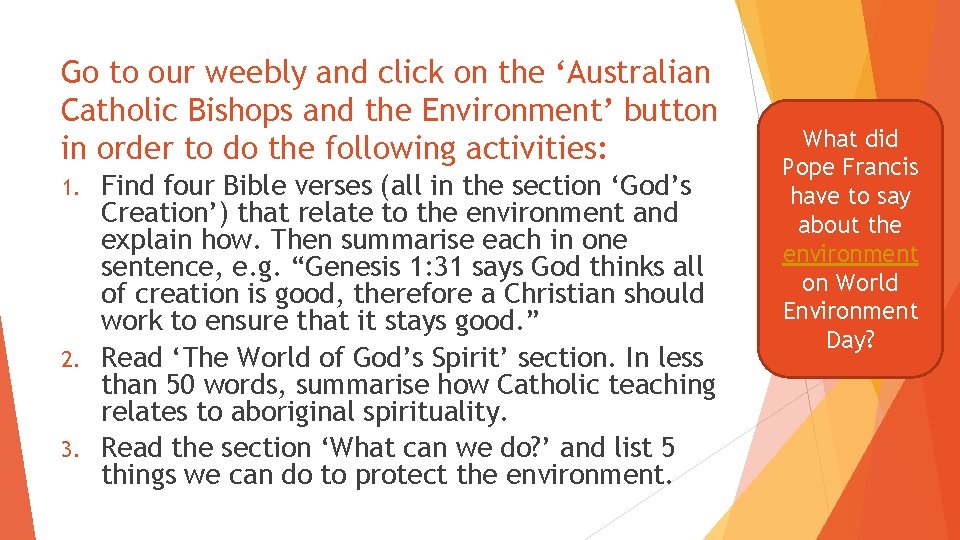 Go to our weebly and click on the ‘Australian Catholic Bishops and the Environment’
