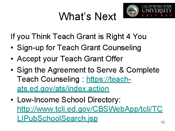 What’s Next If you Think Teach Grant is Right 4 You • Sign-up for