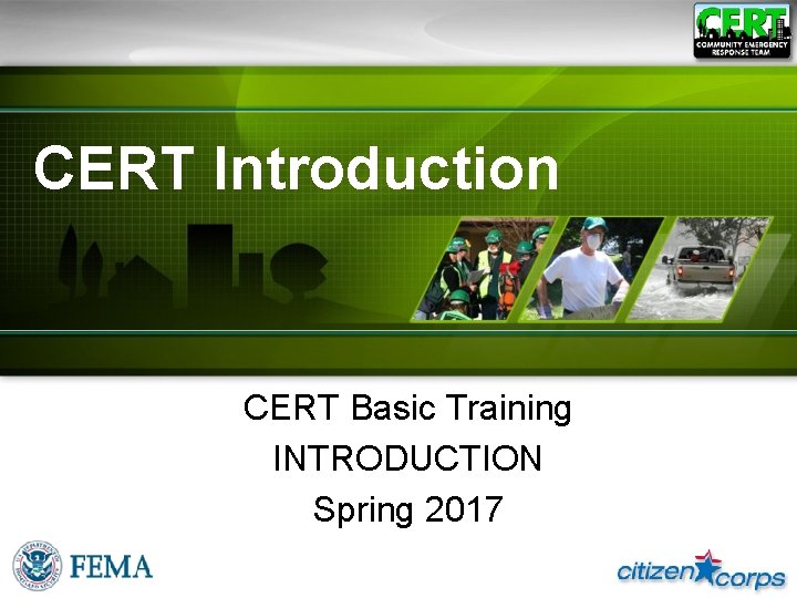 CERT Introduction CERT Basic Training INTRODUCTION Spring 2017 