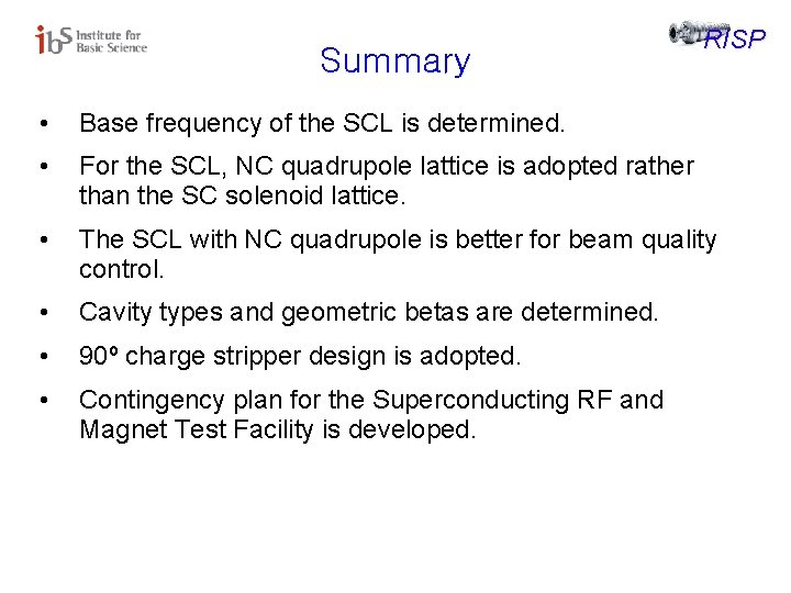 Summary RISP • Base frequency of the SCL is determined. • For the SCL,