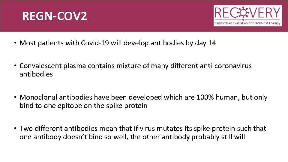 REGN-COV 2 • Most patients with Covid-19 will develop antibodies by day 14 •