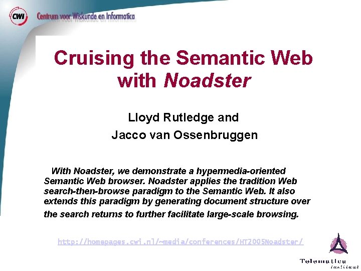 Van Rutledge Cruising the Semantic Web with Noadster Lloyd Rutledge