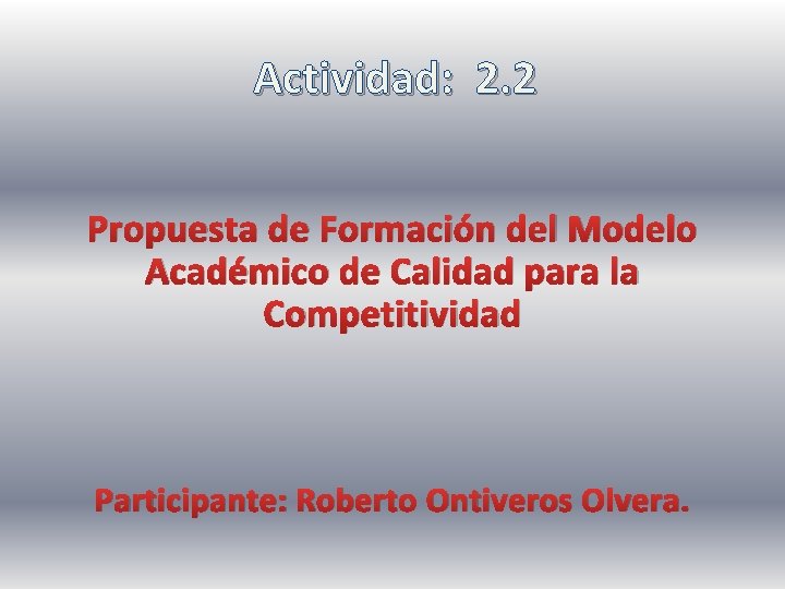 Actividad 2 2 Propuesta de Formacin del Modelo
