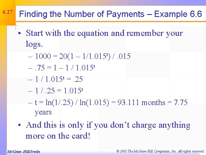 6. 27 Finding the Number of Payments – Example 6. 6 • Start with