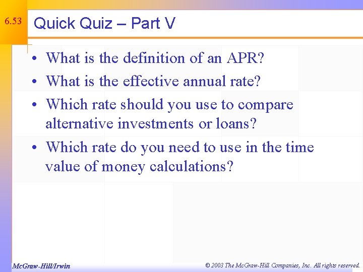 6. 53 Quick Quiz – Part V • What is the definition of an