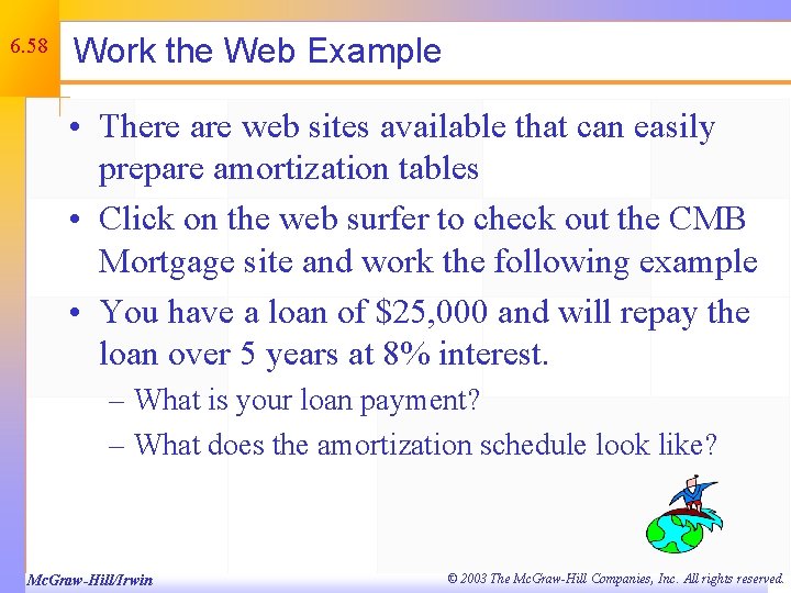 6. 58 Work the Web Example • There are web sites available that can