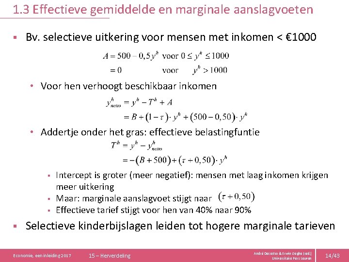 1. 3 Effectieve gemiddelde en marginale aanslagvoeten § Bv. selectieve uitkering voor mensen met