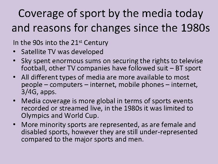 Coverage of sport by the media today and reasons for changes since the 1980