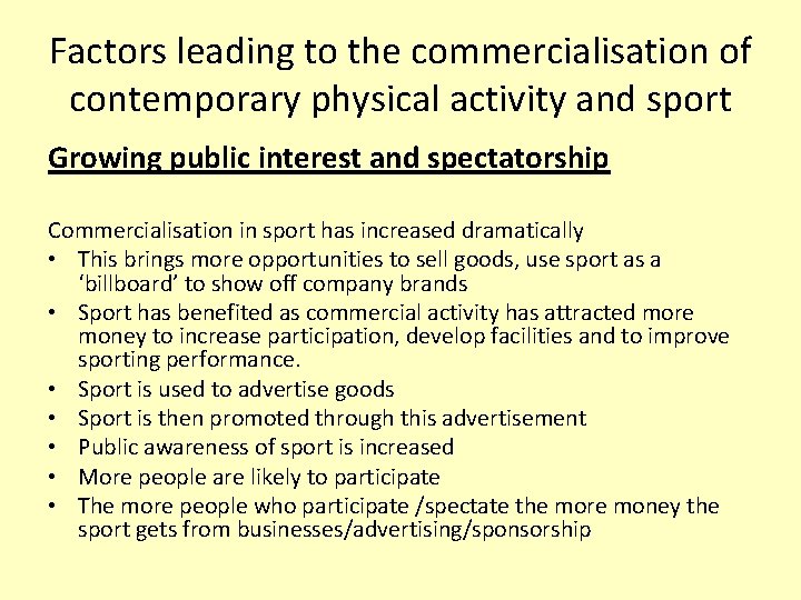 Factors leading to the commercialisation of contemporary physical activity and sport Growing public interest