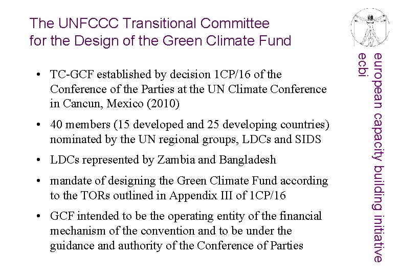 The UNFCCC Transitional Committee for the Design of the Green Climate Fund • 40
