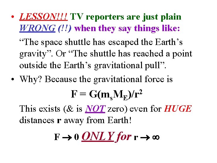  • LESSON!!! TV reporters are just plain WRONG (!!) when they say things