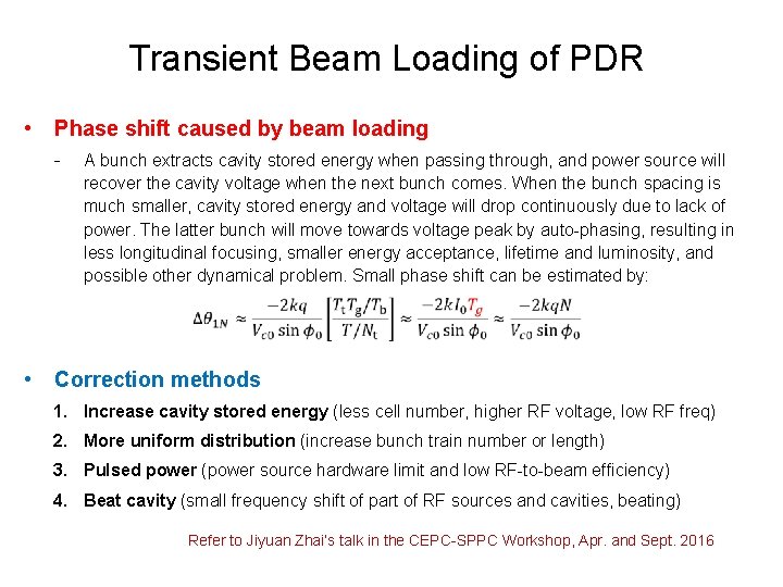 Transient Beam Loading of PDR • Phase shift caused by beam loading ‐ •