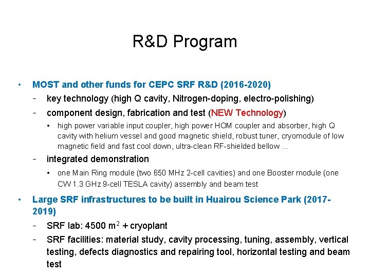 R&D Program • MOST and other funds for CEPC SRF R&D (2016 -2020) ‐