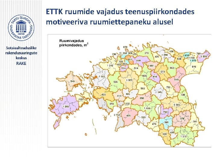 ETTK ruumide vajadus teenuspiirkondades motiveeriva ruumiettepaneku alusel 