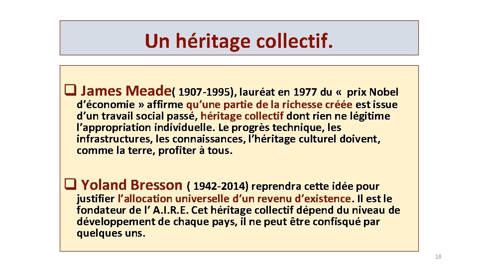 Un héritage collectif. q James Meade( 1907 -1995), lauréat en 1977 du « prix