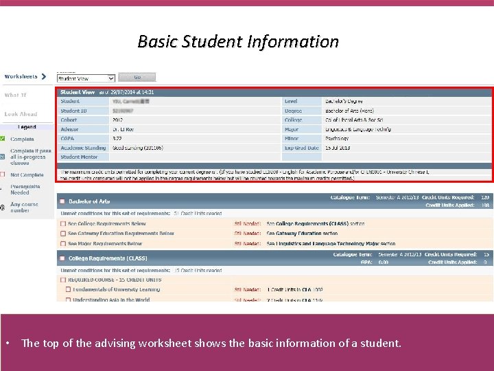 Basic Student Information • The top of the advising worksheet shows the basic information