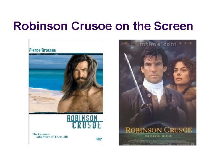 Robinson Crusoe on the Screen Robinson Crusoe on the Screen