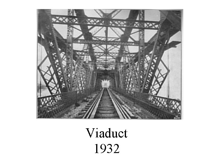 Viaduct 1932 