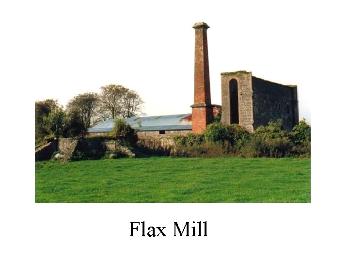 Flax Mill 